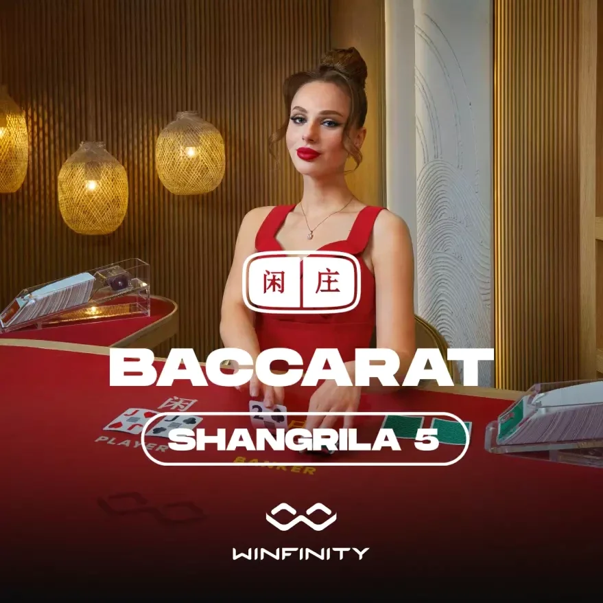 Shangrila Baccarat 5 — Winfinity